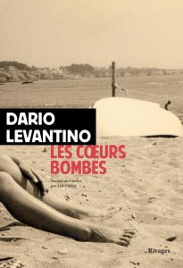 Les coeurs bombes - Levantino Dario - Caillat Lise