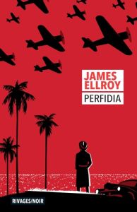 Perfidia - Ellroy James - Gratias Jean-Paul