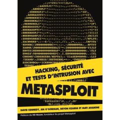 Hacking. Sécurité et tests d'intrusion avec metasploit - Kennedy David