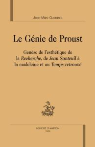 LE GENIE DE PROUST - QUARANTA JEAN-MARC