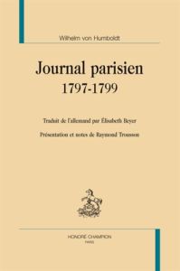 JOURNAL PARISIEN. 1797-1799 - HUMBOLDT WILHELM VON