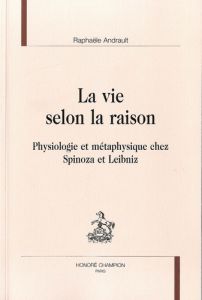 LA VIE SELON LA RAISON - ANDRAULT RAPHAELE