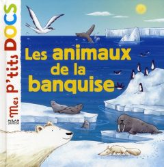 Les animaux de la banquise - Ledu Stéphanie - Vaufrey Delphine