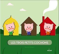 Les trois petits cochons - Deneux Xavier