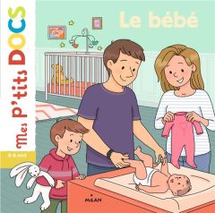 Le bébé - Ledu Stéphanie - Vanhoof Axelle