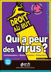 Qui a peur des virus ? Contamination, modes d'action, protection - Vincent Pascale