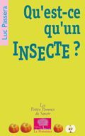 Qu'est-ce qu'un insecte ? - Passera Luc