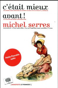 C'était mieux avant ! - Serres Michel