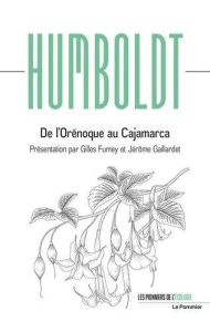 De l'Orénoque au Cajamarca - Humboldt Alexander von - Fumey Gilles - Gaillardet