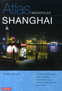 Shanghaï - Sanjuan Thierry - Benoit-Guyod Madeleine - Daniel