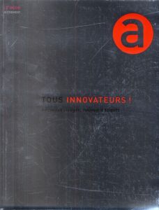 Tous innovateurs ! Nouveaux visages, nouveaux talents - Merlino Carine - Kerbellec Camille