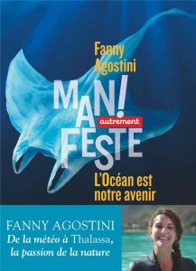 L'océan est notre avenir - Agostini Fanny - Boucher Julien - Bousquet Nicolas