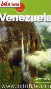 Petit Futé Venezuela. Edition 2012-2013 - Auzias Dominique - Labourdette Jean-Paul