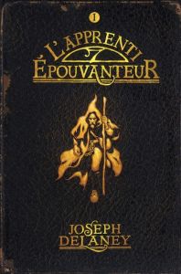 L'Epouvanteur Tome 1 : L'apprenti-épouvanteur - Delaney Joseph - Delval Marie-Hélène