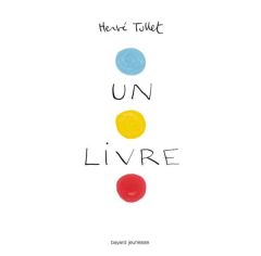 Un livre - Tullet Hervé