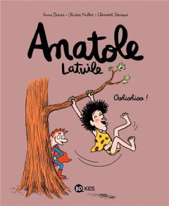 Anatole Latuile Tome 2 : Oohiohioo ! - Didier Anne - Muller Olivier - Devaux Clément