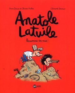 Anatole Latuile Tome 3 : Personne en vue ! - Didier Anne - Muller OIivier - Devaux Clément