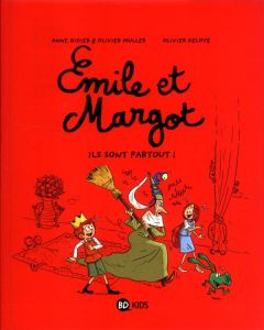 Emile et Margot Tome 6 : Ils sont partout ! - Didier Anne - Muller Olivier - Deloye Olivier - Sa