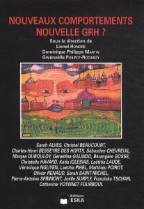 Revue internationale de psychosociologie N° 40, Hiver 2010 : Nouveaux comportements, nouvelles GRH ? - Honoré Lionel - Martin Dominique Philippe - Poilpo