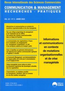 Communication et management Volume 12 N° 2/2015 : Informations et communications en contexte de muta - Benoit Denis - Méric Jérôme