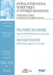 Journal International de Bioéthique Volume 29 N° 3-4, septembre-décembre 2018 : Transhumanisme. Appr - Pédrot Philippe - Larrieu Peggy