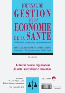 Journal de gestion et d'économie de la santé Volume 37 N° 2/2019 : Le travail dans les organisations - Wittwer Jérôme