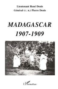 Madagascar 1907-1909 - Denis Pierre