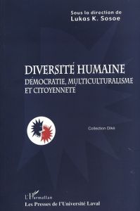 Diversité humaine. Démocratie, multiculturalisme et citoyenneté - Sosoe Lukas