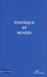 Politique et musées - Tobelem Jean-Michel