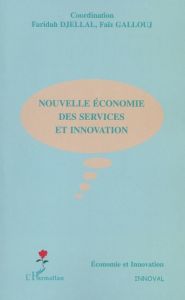 Nouvelle économie des services et innovation - Djellal Faridah - Gallouj Faïz