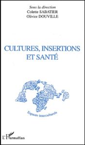 Cultures, insertions et santé - Sabatier Colette