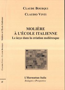 Molière à l'école italienne: le lazzo dans la création moliéresque - Bourqui Claude