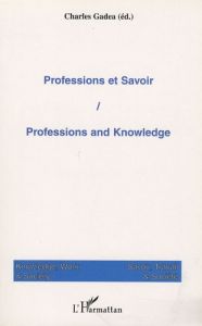 Savoir, Travail & Société N° 1, 2003 : Professions et savoir - Gadéa Charles