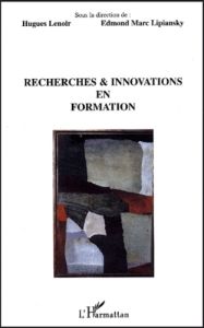 Recherches & innovations en formation - Lenoir Hugues - Lipiansky Edmond-Marc