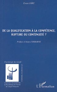 De la qualification à la compétence, rupture ou continuité ? - Oiry Ewan - Iribarne Alain d'