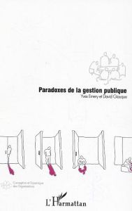 Paradoxes de la gestion publique - Emery Yves - Giauque David