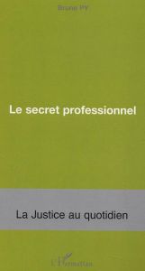 Le secret professionnel - Py Bruno