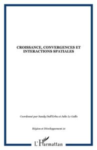 Région et Développement N° 21-2005 : Croissance, convergence et interactions spatiales - Dall'Erba Sandy - Le Gallo Julie