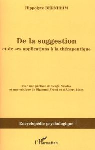 De la suggestion et de ses applications à la thérapeutique - Bernheim Hippolyte