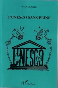 L'unesco sans peine - Courrière Yves