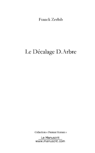 Le decalage d. arbre - Zerbib Franck