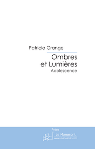 Ombres et Lumières - Grange Patricia