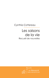 LES SAISONS DE LA VIE - Cottereau Cynthia