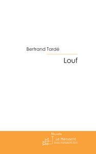 louf - Tardé Bertrand