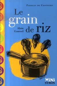 Le grain de riz - Gaussel Alain