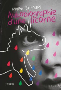 Autobiographie d'une licorne - Bernard Maïté