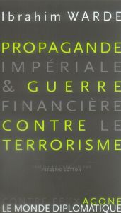 Propagande impériale & guerre financière contre le terrorisme - Warde Ibrahim