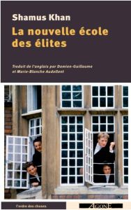 La Nouvelle Ecole des élites - Khan Shamus - Audollent Marie-Blanche - Audollent