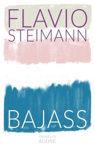 Bajass - Steimann Flavio - Brieussel Magali - Hoffmann Yasm