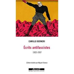 Contre le fascisme. Textes choisis (1923-1937) - Berneri Camillo - Chueca Miguel
